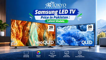 Samsung LED TV Price in Pakistan: Latest 4K, QLED, OLED & Neo QLED Models